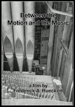 "Between the Motion and the Music"