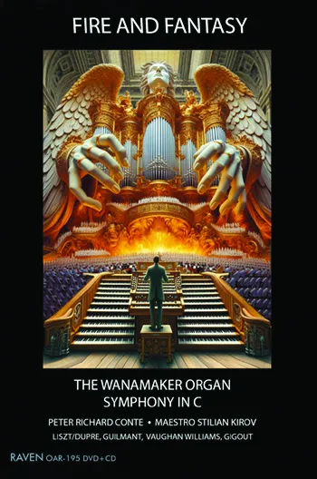 Fire and Fantasy: The Wanamaker Organ & Orchestra